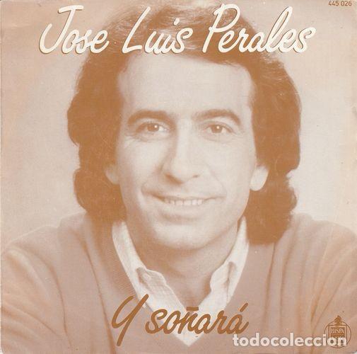 Discos de vinilo: JOSE LUIS PERALES - Y SO&Ntilde;ARA - SINGLE DE VINILO - Foto 1