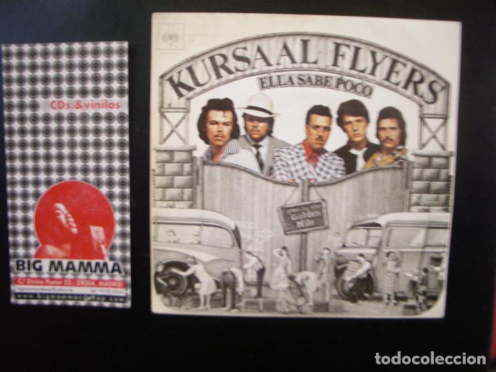 Discos de vinilo: KURSAAL FLYERS- ELLA SABE POCO - Foto 1
