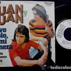 Discos de vinilo: JUAN Y JUAN: VIVO SOLO A MI MANERA , PORQUE TE QUIERO COMO TE QUIERO SG PROMO RCA 1972 . Lote 111141119