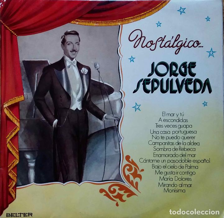 Discos de vinilo: JORGE SEPULVEDA. NOSTALGICO...  LP ORIGINAL EN BELTER - Foto 1