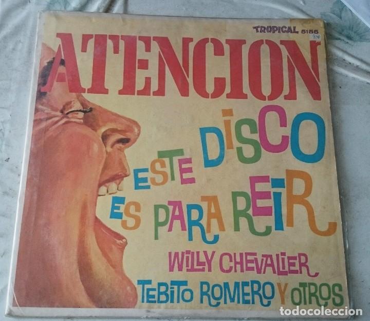 Disques de vinyle: Atenci&oacute;n : Este disco es para reir (Willy Chevalier, Tebito Romero y otros) (Tropical Seeco 196?)