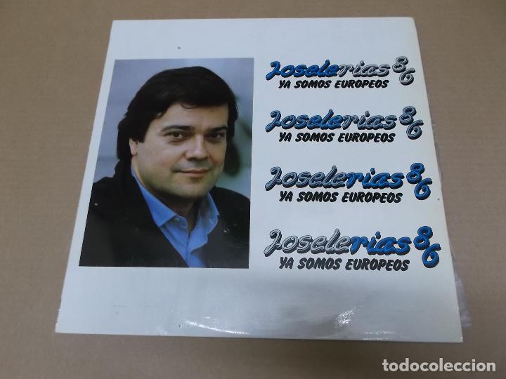 Discos de vinilo: JOSELERIAS  (LP) YA SOMOS EUROPEOS A&Ntilde;O 1985