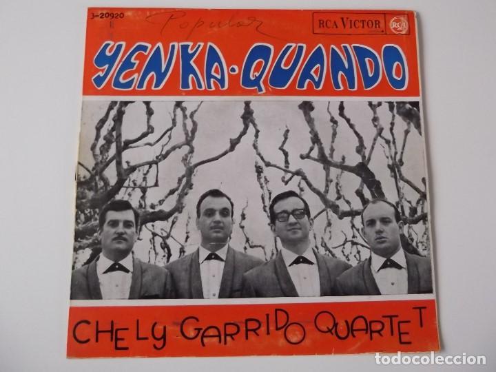 Discos de vinilo: CHELY GARRIDO QUARTET - El quando  /  La yenka - Foto 1