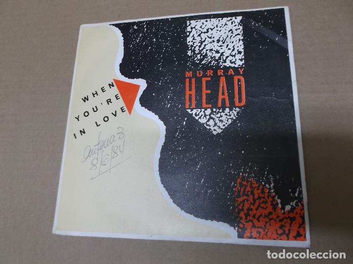 Discos de vinilo: MURRAY HEAD (SN) WHEN YOU&rsquo;RE IN LOVE A&Ntilde;O 1984