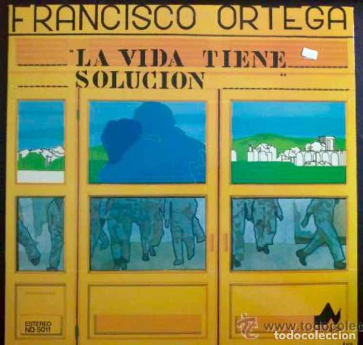 Discos de vinilo: FRANCISCO ORTEGA, LA VIDA TIENE SOLUCI&Oacute;N - LP VINILO - Foto 1