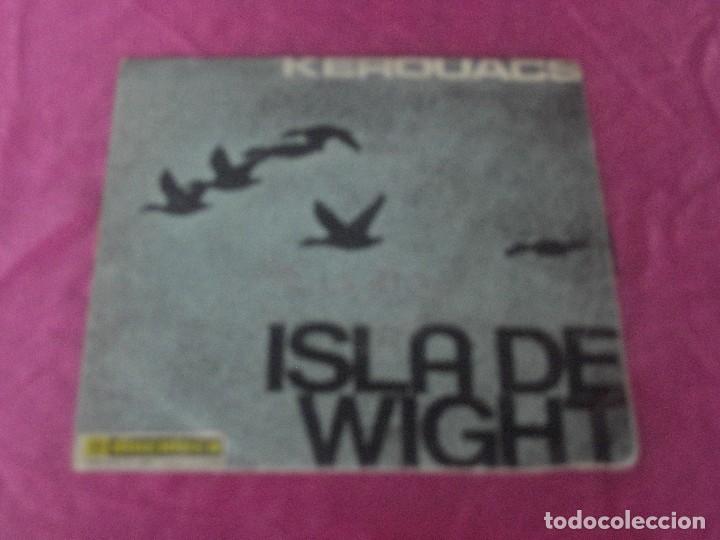 Discos de vinilo: KEROUACS ISLA DE WIGHT SNGLE VINILO - Foto 1