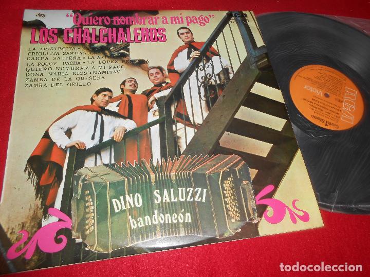 Discos de vinilo: LOS CHALCHALEROS QUIERO NOMBRAR A MI PAGO LP 1974 RCA EDICION ESPA&Ntilde;OLA SPAIN