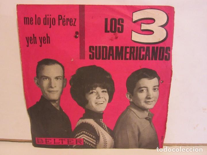 Los 3 Sudamericanos Me Lo Dijo Perez
