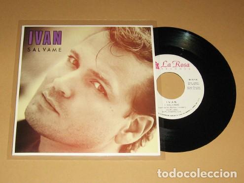 Discos de vinilo: IVAN - SALVAME - SINGLE - 1992 - Foto 1