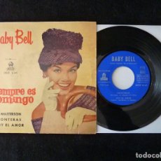 Discos de vinilo: BABY BELL, SIEMPRE ES DOMINGO: BAT MASTERSON, FRONTERAS, SOY EL AMOR. SINGLE ODEÓN, 1961