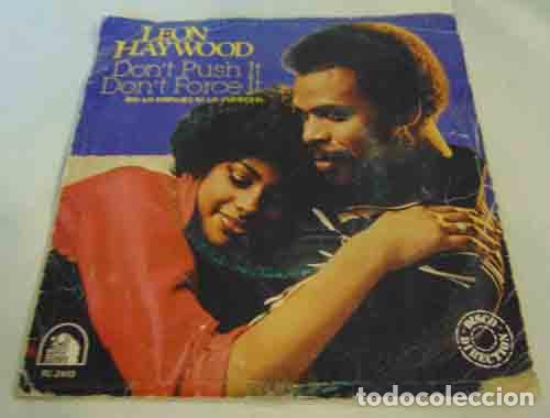 Discos de vinilo: Leon Haywood &ndash; Dont Push It Dont Force It - SINGLE - Foto 1