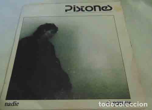 Discos de vinilo: PISTONES - NADIE - SINGLE - Foto 1