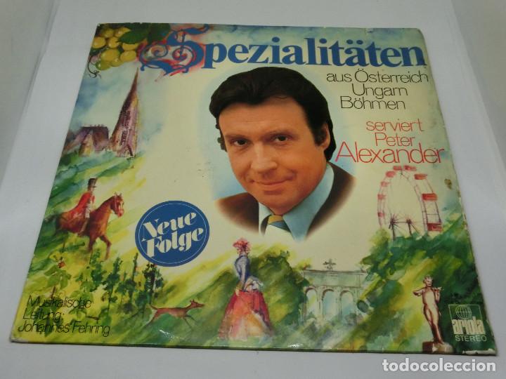 Disques de vinyle: LP- SPEZIALIT&Auml;TEN AUS &Ouml;STERREICH UNGARN B&Ouml;HMEN SERVIERT- PETER ALEXANDER