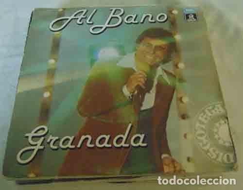 Discos de vinilo: AL BANO - GRANADA - SINGLE 1979 - Foto 1