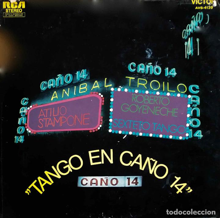 Discos de vinilo: TANGO EN CA&Ntilde;O 14. AN&Iacute;BAL, TROILO, R GOYENECHE, A STAMPONE. SEXTETO TANGO. LP ARGENTINA