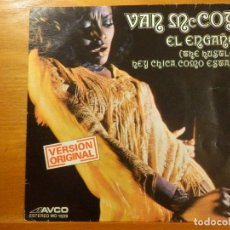 Discos de vinilo: SINGLE - VAN MCCOY & THE SOUL CITY SYMPHONY - EL ENGAÑO - HEY CHICA ¿COMO ESTAS? AVCO - 1975 - . Lote 113555643