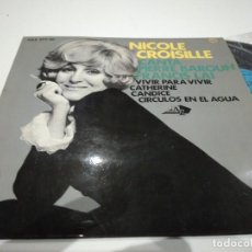 Discos de vinilo: EP NICOLE CROISILLE VIVIR PARA VIVIR MUY BUEN SONIDO