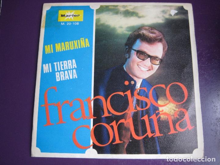 Disques de vinyle: FRANCISCO CORU&Ntilde;A Sg MARFER 1970 mi maruxi&ntilde;a/ mi tierra brava - GALICIA POP