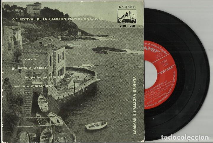 Discos de vinilo: 6&ordm; FESTIVAL CANCI&Oacute;N NAPOLITANA 1958. ep...BARIMAR E L&Aacute;LLEGRA BRIGATA espa&ntilde;a en perfecto estado