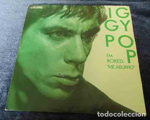 Discos de vinilo: IGGY POP - ME ABURRO (IM BORED) - SINGLE - Foto 1