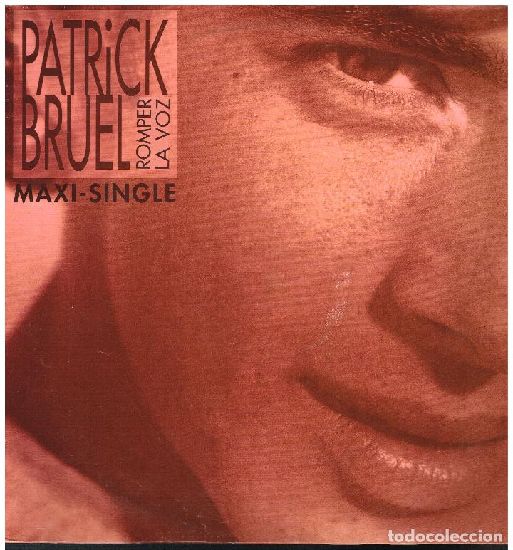 Discos de vinilo: PATRICK BRUEL - ROMPER LA VOZ / FLASH BACK / CASSER LA VOIX +1 - MAXISINGLE 1990 - Foto 1