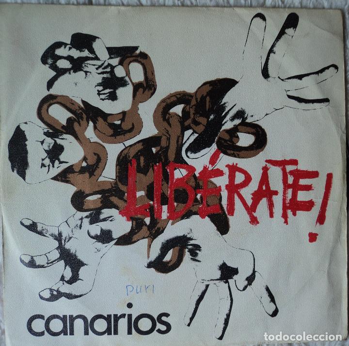 Discos de vinilo: Canarios - Lib&eacute;rate - Edici&oacute;n de 1970 de Espa&ntilde;a - Foto 1