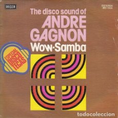 Discos de vinilo: ANDRE GAGNON - WOW / SAMBA - SINGLE DE VINILO - DISCO