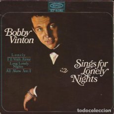 Discos de vinilo: EP-BOBBY VINTON SINGS FOR LONELY NIGHTS EPIC 9021 SPAIN 1965. Lote 114511743