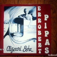 Discos de vinilo: ERROBERT PIPAS - AIZEARI BEHA 