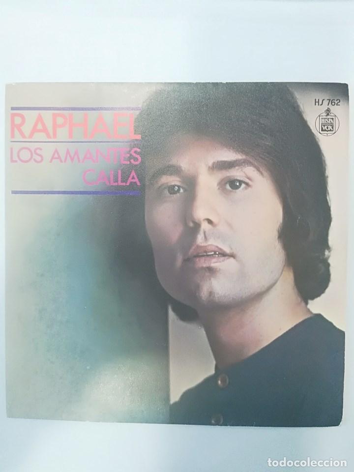 Discos de vinilo: RAPHAEL: LOS AMANTES / CALLA - Foto 1