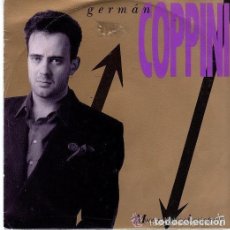 Discos de vinilo: GERMAN COPPINI, MUJER / LADY CRUEL (SINGLE SPAIN 1989)