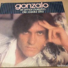 Discos de vinilo: GONZALO - EL AMOR NUESTRO DE CADA DIA / EL AUSENTE. 1978.. Lote 115146863