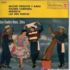 Discos de vinilo: LOS CUATRO HNOS SILVA - MUCHO POQUITO Y NADA + 3 EP - RCA VICTOR 1963