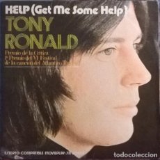 Discos de vinilo: TONY RONALD ·· HELP (GET ME SOME HELP) / ONCE UPON A TIME - 1º PREMIO FESTIVAL CANCIÓN DEL ATLANTICO. Lote 115473519