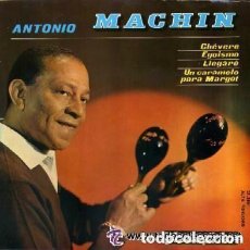 Discos de vinilo: ANTONIO MACHIN, CHEVERE / EGOISMO / LLEGARE / UN CARAMELO PARA MARGOT (EP DE 1964)