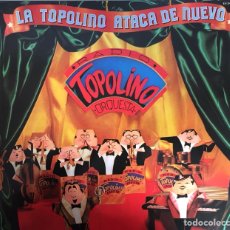 Discos de vinilo: RADIO TOPOLINO ORQUESTA. LA TOPOLINO ATACA DE NUEVO. EXPLOSIÓN 1982. NUEVO. Lote 115544662