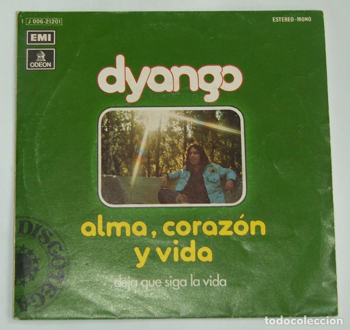 Discos de vinilo: DYANGO / ALMA, CORAZON Y VIDA / DEJA QUE SIGA LA VIDA (SINGLE 1975) - Foto 1