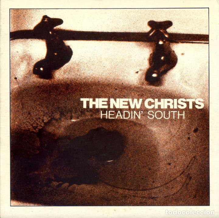 Disques de vinyle: The New Christs-Headin' South (7'' single. Citadel) ex radio birdman