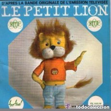Discos de vinilo: LE PETIT LION (CUENTO EN FRANCES DE LA BANDA SONORA DE TELEVISION ) SINGLE FRANCE. Lote 116104411