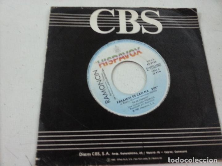 Discos de vinilo: RAMONCIN-PASAMOS DE CASI NA-SINGLE-HISPAVOX-N - Foto 2