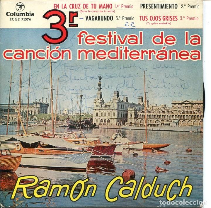 Discos de vinilo: RAMON CALDUCH (CANCIONES DEL 3º FESTIVAL DE LA CANCION MEDITERRANEA) EP 1961 FIRMADO - Foto 1 - 116195131