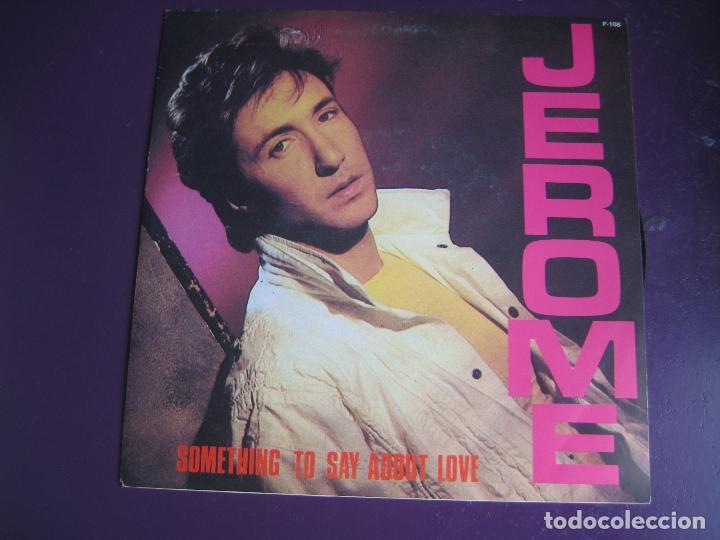 Discos de vinilo: JEROME Sg ZAFIRO 1985 something to say about love (car b lisa) ELECTRONIC DISCO