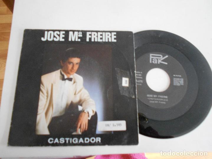 Discos de vinilo: JOSE MARIA FREIRE-SINGLE CASTIGADOR - Foto 1