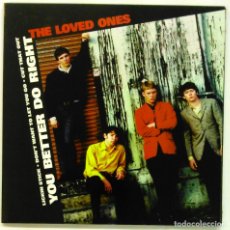 Discos de vinil: THE LOVED ONES -YOU BETTER DO RIGHT -LICKIN STICK -DON'T TO LET YOU GO -CUT THAT OUT. Lote 117058355