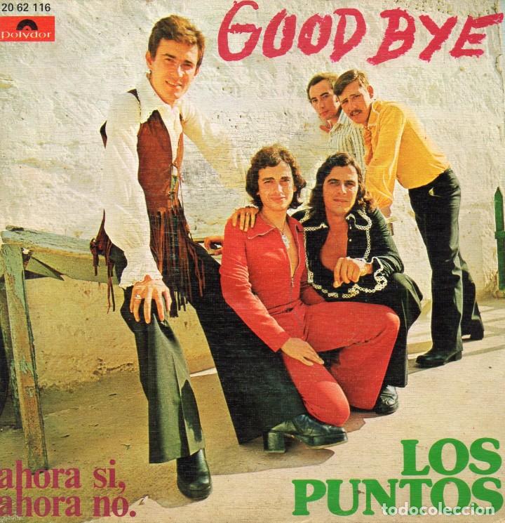 Discos de vinilo: PUNTOS, SG, GOOD BYE + 1, A&Ntilde;O 1973 - Foto 1