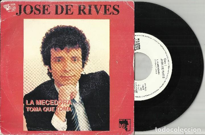 Discos de vinilo: JOSE DE RIVES single LA MECEDORA 1991 - Foto 1