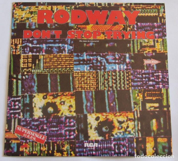 Discos de vinilo: RODWAY - Dont Stop Trying (Extended Dance Version) / Dont Stop Trying (Dub Mix) - Foto 1