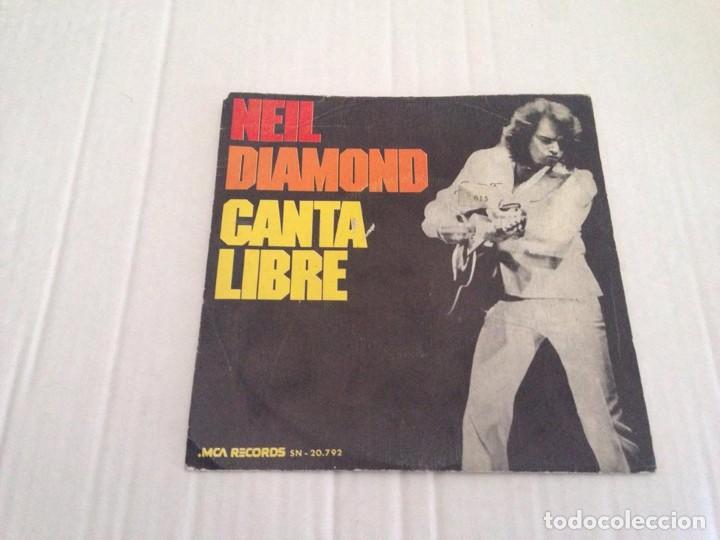 Discos de vinilo: Neil Diamond -- Canta Libre -single - Foto 1