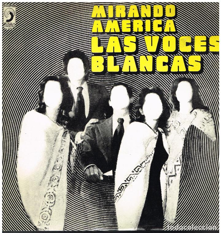 Dischi in vinile: LAS VOCES BLANCAS - MIRANDO AMERICA - LP 1976