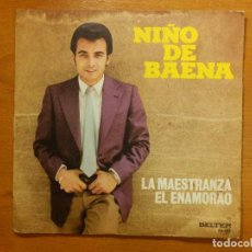 Discos de vinilo: DISCO DE VINILO - SINGLE - NIÑO DE BAENA - LA MAESTRANZA - EL ENAMORAO - 